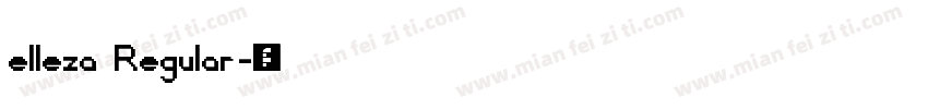 elleza Regular字体转换